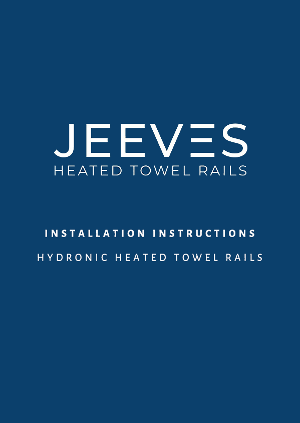 Jeeves Hydronic Heated Towel Rails Installation